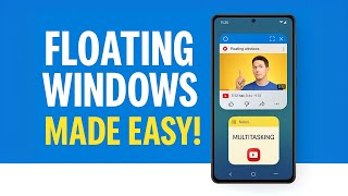How to Use Floating Windows on Android Like a Pro! (Multitask Easily)