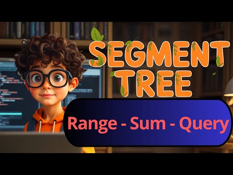 RANGE SUM QUERY | SEGMENT TREE CONCEPTS |