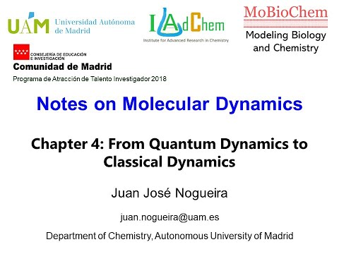 Molecular Dynamics - chapter 4: From Quantum Dynamics to Classical Dynamics