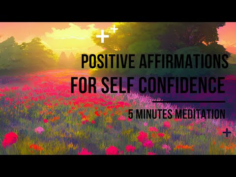 Positive Affirmations For Self Confidence
