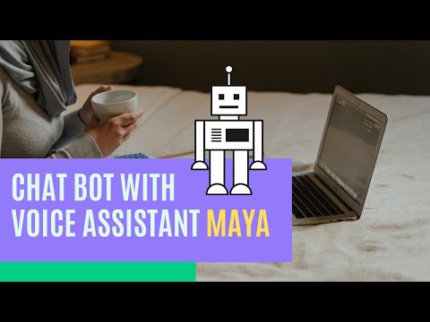 Chatbot with Voice Assistant "MAYA" | Live Corona Cases count