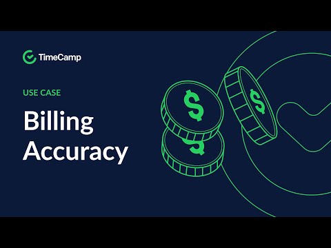 Billing accuracy bolstered with time tracking | TimeCamp