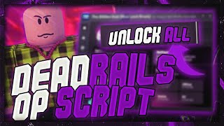 Best DEAD RAILS Script - Auto Farm, Bring Items, Kill Aura, Hitbox, Aimbot & More! (No Key)