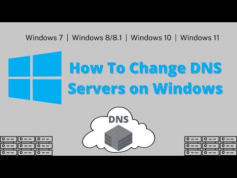 How To Change DNS Servers on Windows (7, 8, 8.1, 10, 11)
