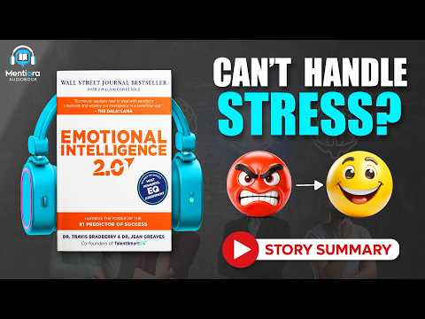 Emotional Intelligence 2.0 Audiobook | Dr. Travis Bradberry | Mentiora Book Summary