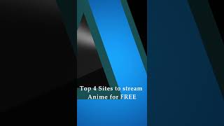 Top 4 Websites to watch ANIME for FREE$$