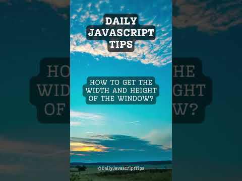 Getting the Width and Height of the Window: JavaScript Window Object Explained