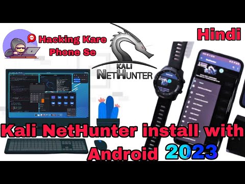 How to install Kali Nethunter in Mobile Phone? Step by step Complete Guide in Hindi Urdu 2023