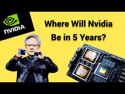 Where Will Nvidia Be in 5 Years? The Future of the AI Leader