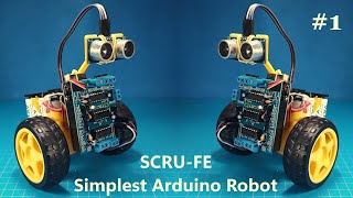 SCRU-FE: Simplest Arduino Robot – Full Build