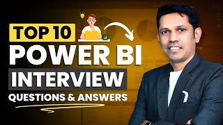 Top 10 Most Frequently Asked Power BI Interview Questions