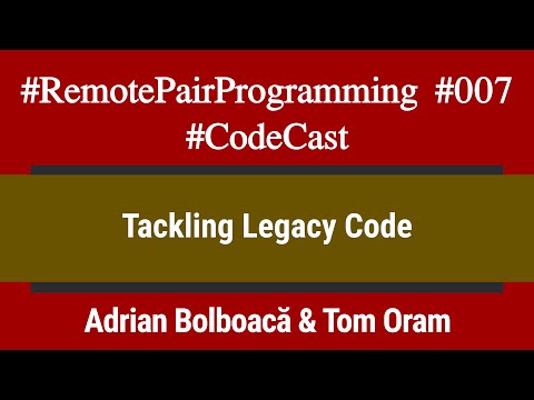 #RemotePairProgramming Ep 007: Adi & Tom - Tackling Legacy Code