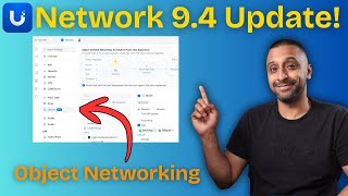 UniFi Network 9.4 - Big Update! Object Networking, Multicast, IPv6 & More