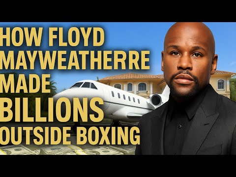 How floyd mayweather made billions outside Boxing is shocking #floydmayweather #billionairelifestyle