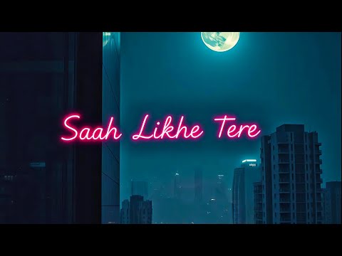 साह लिखे तेरे ❤️ Official Punjabi Love Song | Romantic Track 