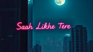 साह लिखे तेरे ❤️ Official Punjabi Love Song | Romantic Track 