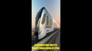 8 Interesting Facts About Qatar Metro