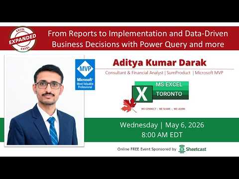 Excel Toronto Meetup - From Reports to Implementation and Data-Driven Business Decisions with PQ