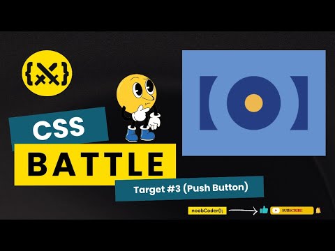 CSS Battle - Target #3 (Push Button) | Pure CSS Art Challenge🔥