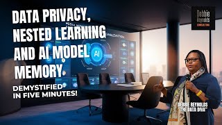 DATA PRIVACY, NESTED LEARNING AND AI MODEL MEMORY