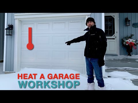 How to Heat a Garage Workshop - Insulation and Space Heaters