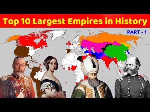 Top 10 Largest Empires in History