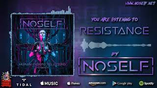 NoSelf - Resistance [Official Visualizer]