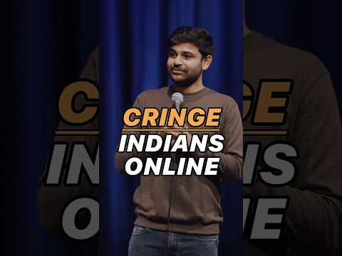 Indians making cringe statements in every comment section on the internet. #standupcomedy