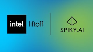 Spiky AI: Boost Sales with AI Insights | Intel® Liftoff for Startups | Intel Software