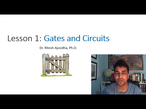 Lesson 1: Gates and Circuits by Dr. Ritesh Ajoodha (HIGH QUALITY)