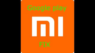 Xiaomi Chinese ROM No Google Play Fix
