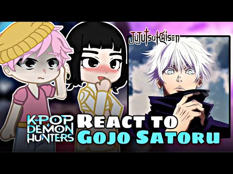 KPOP Demon Hunters react to Gojo Satoru as the First Demon Hunter | KDH x Jujutsu Kaisen | Gacha