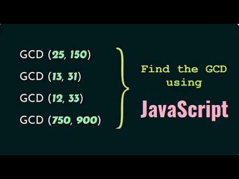How to find GCD of two numbers using JavaScript