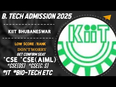 B.tech Admission of 2025 in KIIT Bhubaneswar has started / Apply for kiitee 2025 now to avail a seat