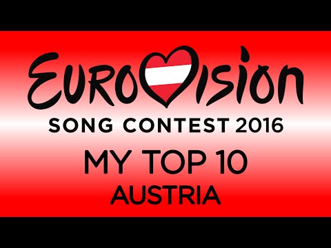 Eurovision 2016: Austria - My Top 10 | Wer singt für Österreich? [with comments]