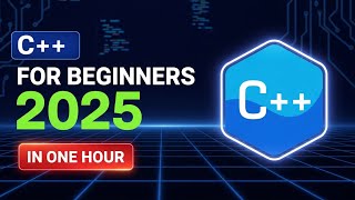 C++ for Beginners 2025 || Basics to Advanced in One Video #programming2025