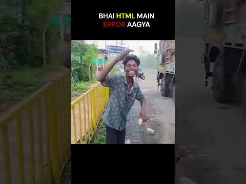BHAI HTML MAIN ERROR AAGYA