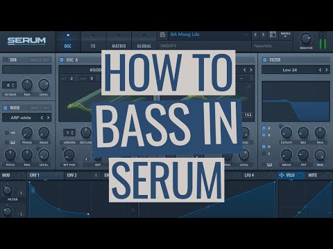 How To Bass In Serum