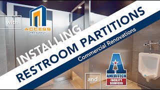 Installing Restroom Partitions with Ameritech Facility Services and Access Pro Supply