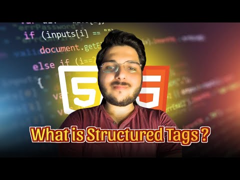What is Structured Tags in Html?