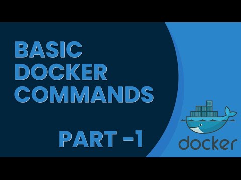 Docker Basic Commands Tutorial for Beginners (Part-1)| Learn to use Docker
