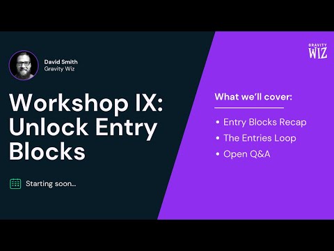 Workshop IX: Unlock Entry Blocks