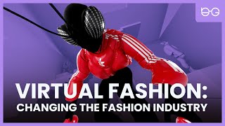 Virtual Fashion👗: Changing the Fashion Industry