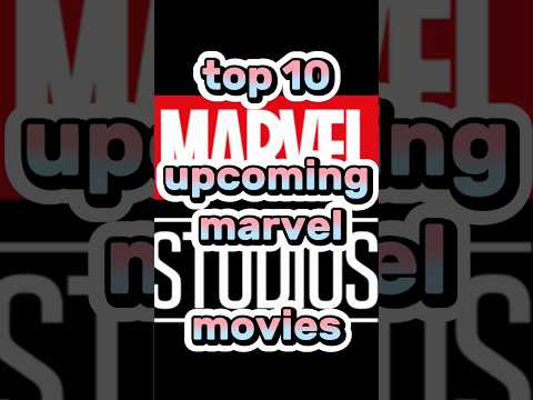top 10 upcoming marvel movies #shorts #viral #movie #mcu #marvel #hollywood #trending #netflix #2023
