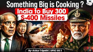 Why Pak & China Fears Russia’s S-400 Missile System? | StudyIQ IAS #geopolitics #news 