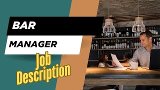 Job description of Bar Manager - Role, Responsibilities & Skills