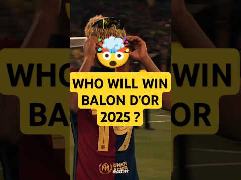 WHO WILL WIN BALON D'OR 2025 ?#comment #football #ucl #championsleague #like #shorts #viral #ronaldo