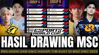 RRQ IS IN GROUP OF HELL! MSC EWC 2025 DRAWING! RRQ HOSHI AND ONIC FACE STRONG TEAM AT MSC EWC 2025!