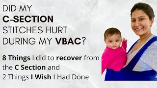 How I Recovered From My C Section - Tips and Tricks