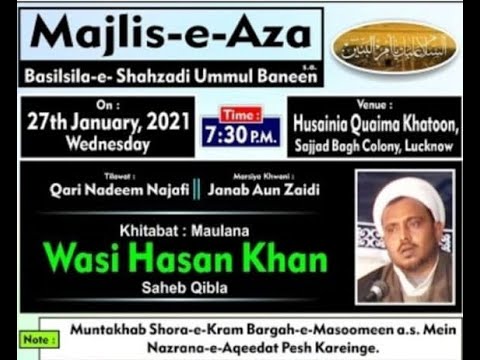 🔴 LIVE || MAJLIS E UMMUL BANEEN (s.a) || KHITABAT : MAULANA WASI HASAN KHAN || LUCKNOW